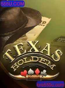 Descubra o Fascinante Mundo do Texas Hold'em e a Inovadora Plataforma 555U.COM